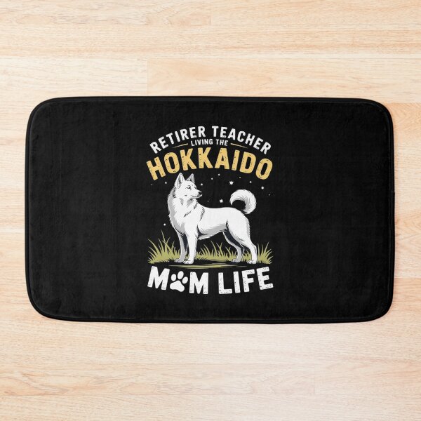Item preview, Retired Teacher Living Hokkaido Dog MOM Life  designed and sold by RuthGAArt.