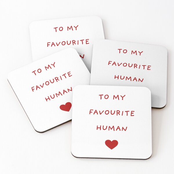 Artikelvorschau, to my favourite human entworfen und verkauft von lsartandcode.
