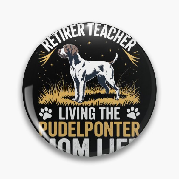 Item preview, Retired Teacher Living Pudelpointer Dog MOM Life  designed and sold by VerseFarm.