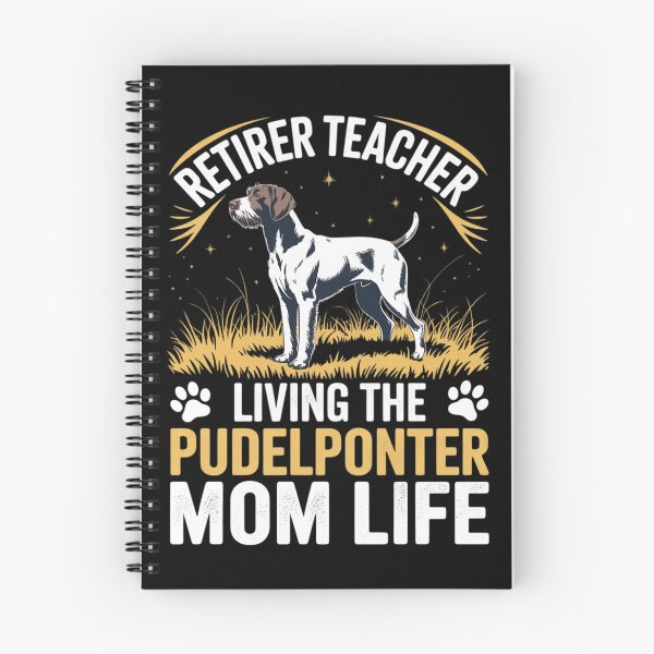 Item preview, Retired Teacher Living Pudelpointer Dog MOM Life  designed and sold by VerseFarm.