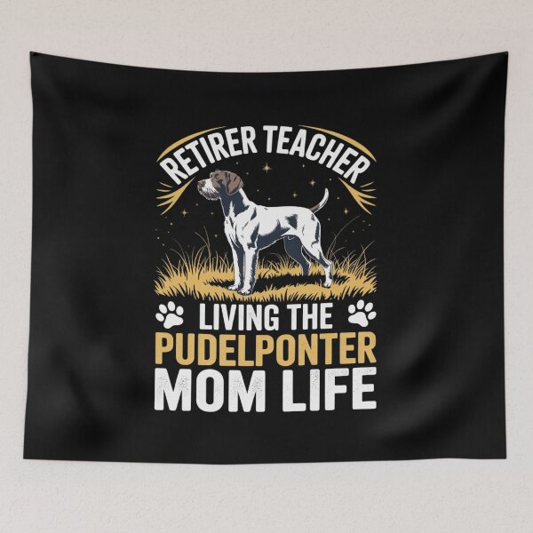 Item preview, Retired Teacher Living Pudelpointer Dog MOM Life  designed and sold by VerseFarm.