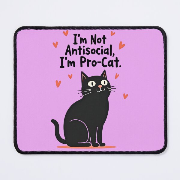 Item preview, I’m Not Antisocial I’m Pro-Cat – Funny Cat Lover Design designed and sold by TroyTheTerrific.