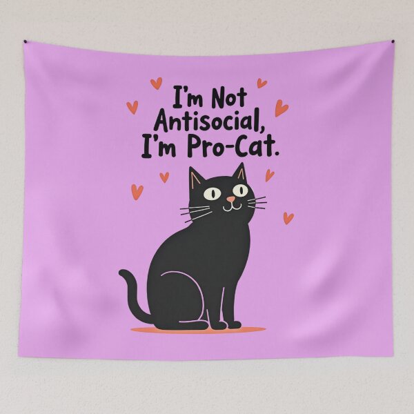 Item preview, I’m Not Antisocial I’m Pro-Cat – Funny Cat Lover Design designed and sold by TroyTheTerrific.