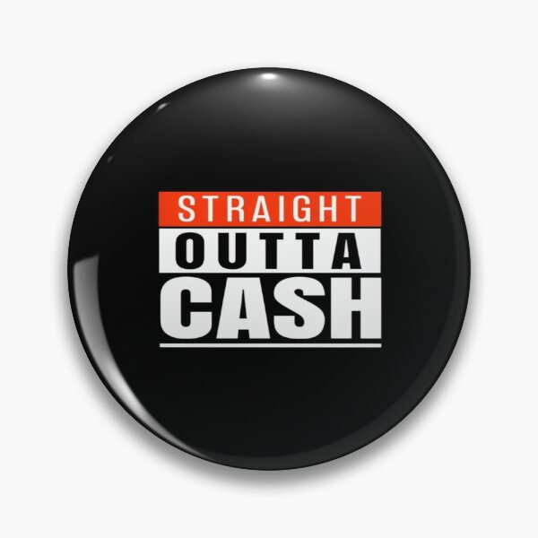Item preview, Funny Money Quote Shirt – Straight Outta Cash Meme Design for Broke Humor Fans & Budget Rebels designed and sold by Bright Nest Studio.