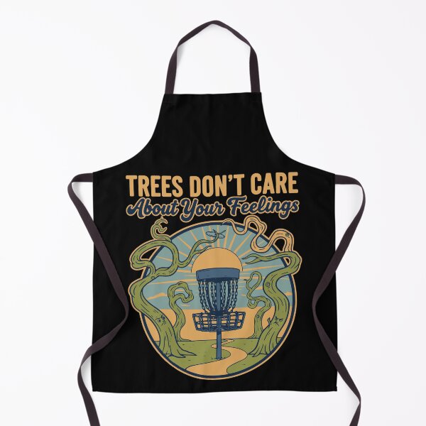 Item preview, Disc Golf Trees Dont Care About Your Feelings designed and sold by LuminOrb.