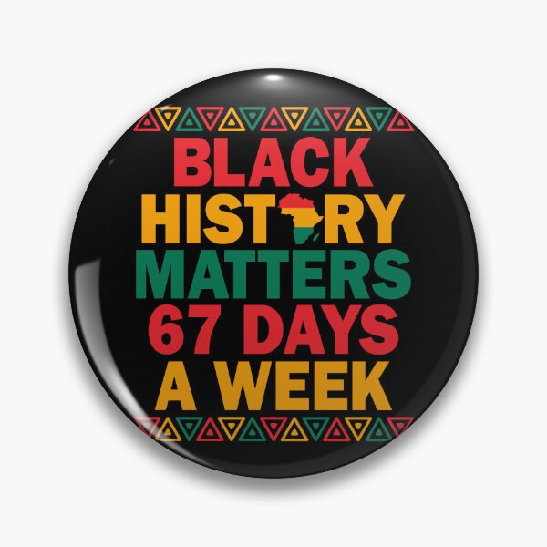 Item preview, Black History Matters 67 Days A Week Funny Six Seven Meme  designed and sold by Artifyo.