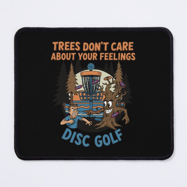 Item preview, Trees Dont Care About Your Feelings Disc Golf Disc designed and sold by LuminOrb.
