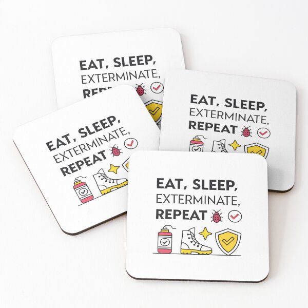 Item preview, Eat Sleep Exterminate Repeat – Pest Control Worker Humor Design designed and sold by VividOrganica.