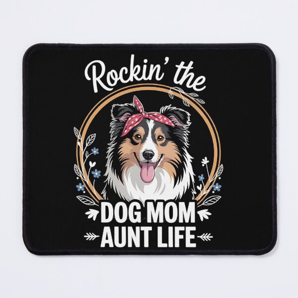 Item preview, Shetland Sheepdog Dog Rocking The Dog Mom and Aunt Life designed and sold by VerseFarm.