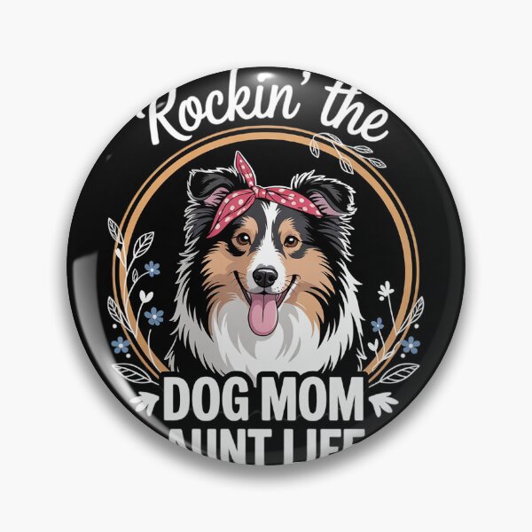 Item preview, Shetland Sheepdog Dog Rocking The Dog Mom and Aunt Life designed and sold by VerseFarm.