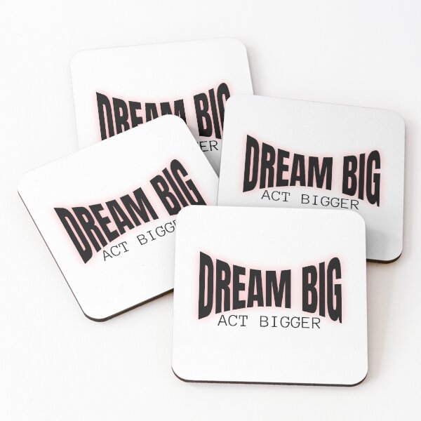 Item preview, Dream Big ACT BiGGER designed and sold by CeliaZnx.