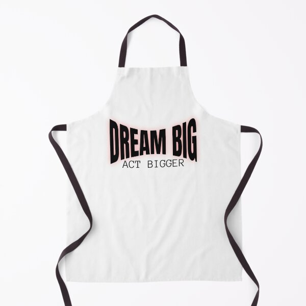 Item preview, Dream Big ACT BiGGER designed and sold by CeliaZnx.