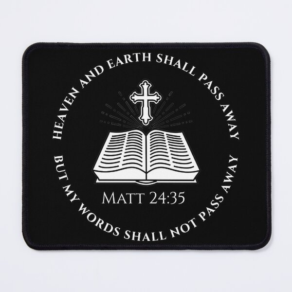 Item preview, Matthew 24:35 My Words Shall Not Pass Away (KJV) designed and sold by Clothed in Scripture.