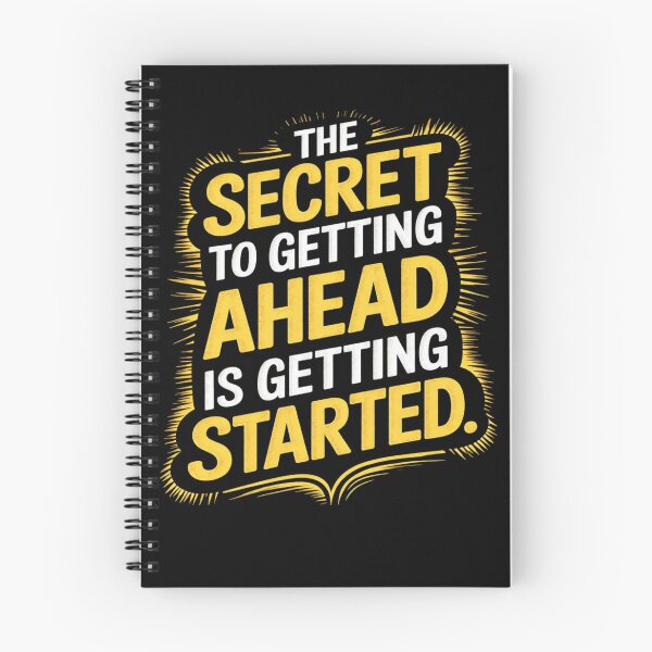 Item preview, The Secret to Getting Ahead – Start Today Motivation Quote designed and sold by Hilal-Studio.