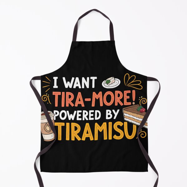 Item preview, I Want Tira-More! – Funny Tiramisu & Coffee Dessert Humor Design designed and sold by VividOrganica.