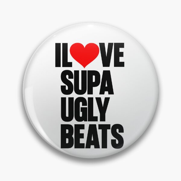 Item preview, I LOVE SUPAUGLY BEATS designed and sold by thaleftovas.