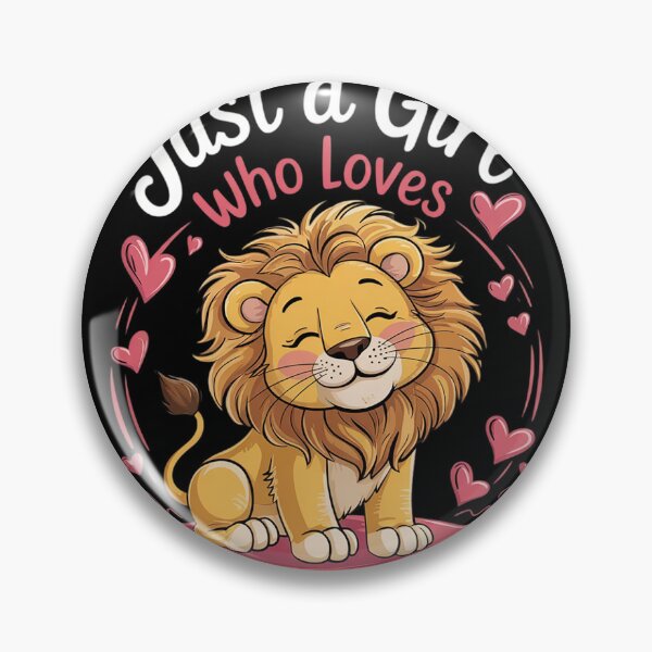 Item preview, Funny Just A Girl Who Loves lion quote National pet Day  designed and sold by NailMolisa.
