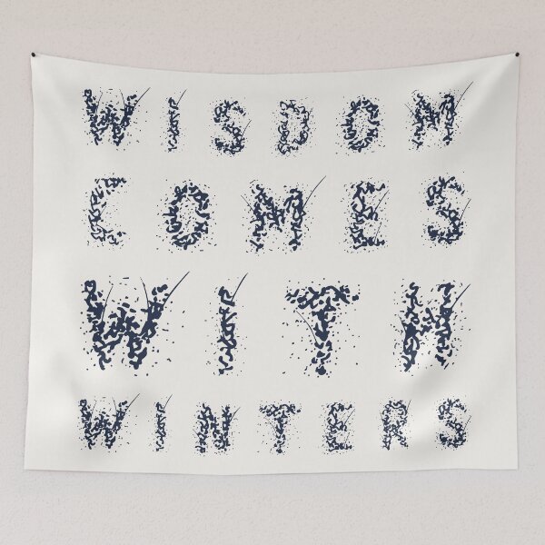 Item preview, Wisdom comes with winters distressed typography quote designed and sold by It's all about SHE.