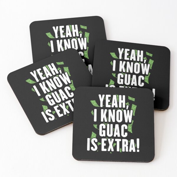 Item preview, YEAH I KNOW GUAC IS EXTRA designed and sold by Appleart Studio.