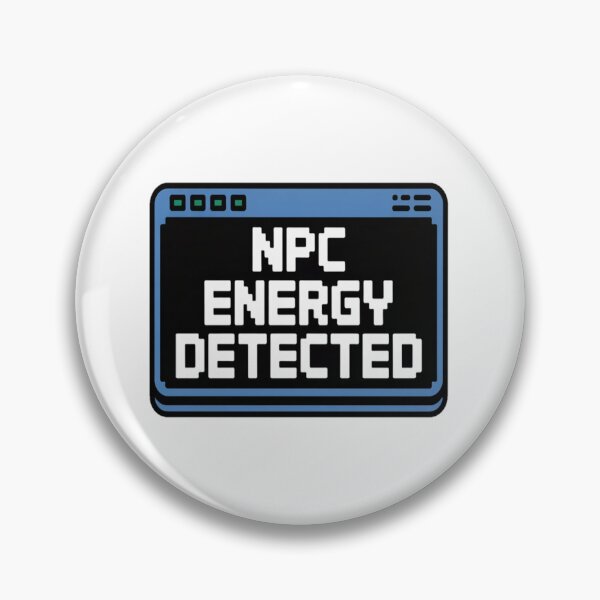 Item preview, NPC Energy Detected Funny Gaming Meme Alert Tee designed and sold by stickercuffs.