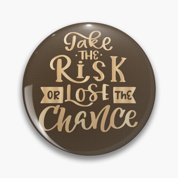 Item preview, Take The Risk Or Lose The Chance. | Motivational & Inspirational Success Quote designed and sold by Maltachi Designs.