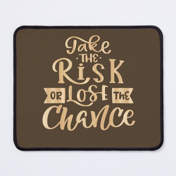 Item preview, Take The Risk Or Lose The Chance. | Motivational & Inspirational Success Quote designed and sold by Maltachi Designs.