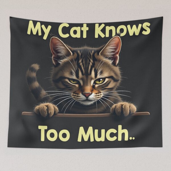 Item preview, My Cat Knows Too Much – Funny Cat Lover Design designed and sold by TroyTheTerrific.