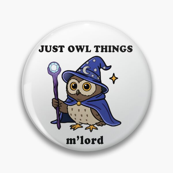 Item preview, Just Owl Things M’lord – Funny Wizard Owl Meme designed and sold by Senkov.