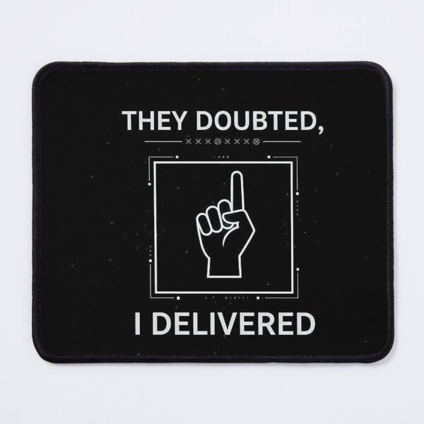 Item preview, They Doubted, I Delivered – Minimalist Success Motivation Quote Design designed and sold by SV-Creation.