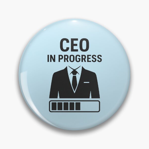 Item preview, CEO IN PROGRESS designed and sold by TheWonkyEaselCo.