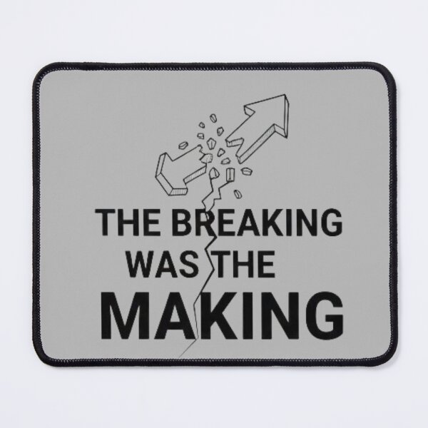 Item preview, The Breaking Was the Making – Minimalist Growth Mindset Motivation Quote designed and sold by SV-Creation.