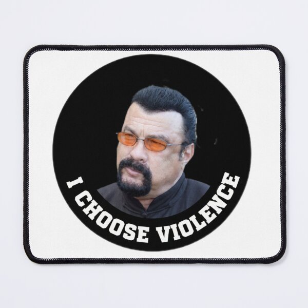 Item preview, Steven Seagal I Choose Violence designed and sold by Pattern Unhinged.
