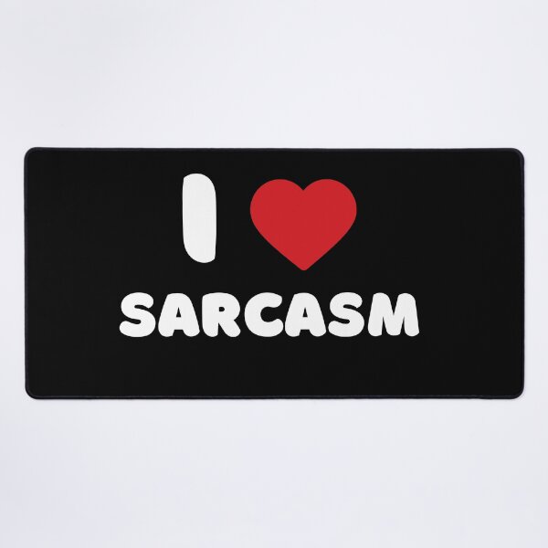 Item preview, I Love Sarcasm designed and sold by Itsheartshop.