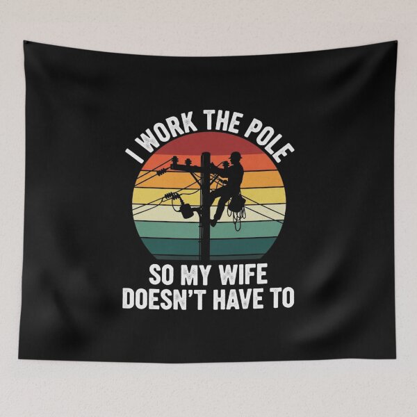 Item preview, I Work The Pole Funny Lineman Retro Sunset designed and sold by MotivaChic.