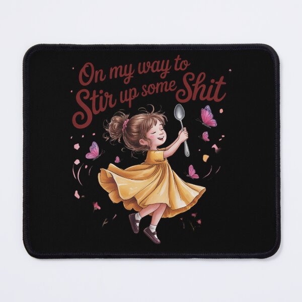 Item preview, Funny Humor On My Way to Stir Up Some Sarcastic34 designed and sold by KotexTemu.