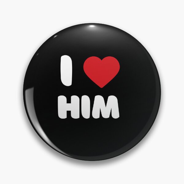 Item preview, I Love Him designed and sold by Itsheartshop.