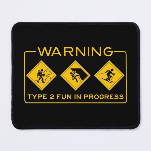 Item preview, Warning Type 2 Fun Funny Climbing Hiking Skiing Gear Gift designed and sold by KnotQualified.