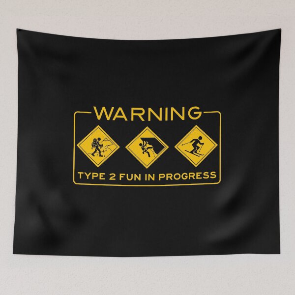 Item preview, Warning Type 2 Fun Funny Climbing Hiking Skiing Gear Gift designed and sold by KnotQualified.