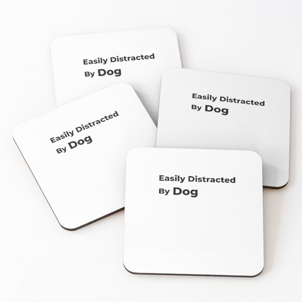 Item preview, Easily Distracted by Dogs designed and sold by FWAHAB.