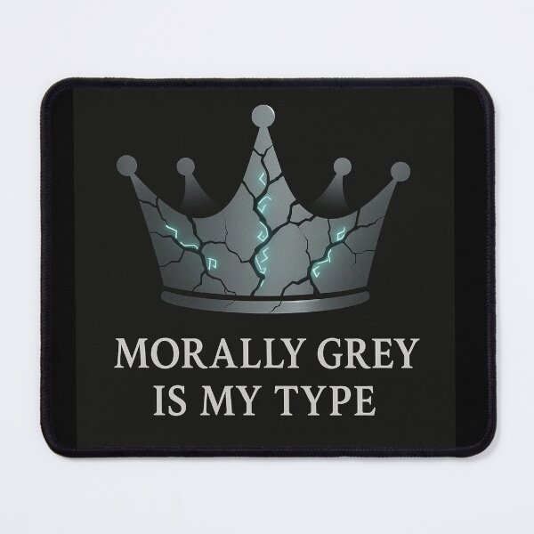 Item preview, Morally Grey Is My Type – Dark Romance designed and sold by UGLibrary.