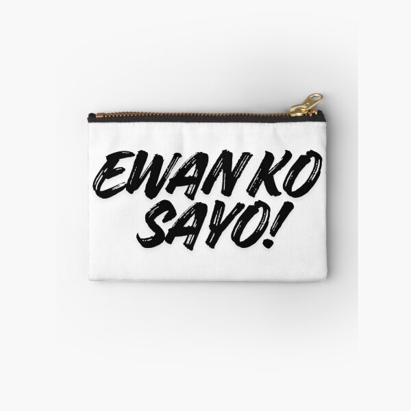 Item preview, EWAN KO SAYO! designed and sold by Ellecher23.