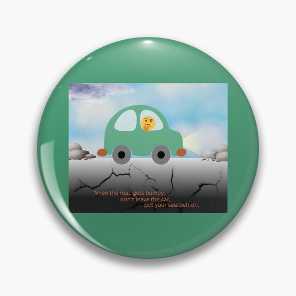 Item preview, The Road Gets Bumpy, Don't Leave the Car designed and sold by EJVisuals.