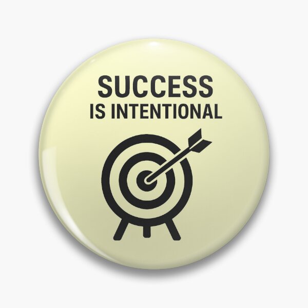 Item preview, SUCCESS IS INTENTIONAL designed and sold by TheWonkyEaselCo.