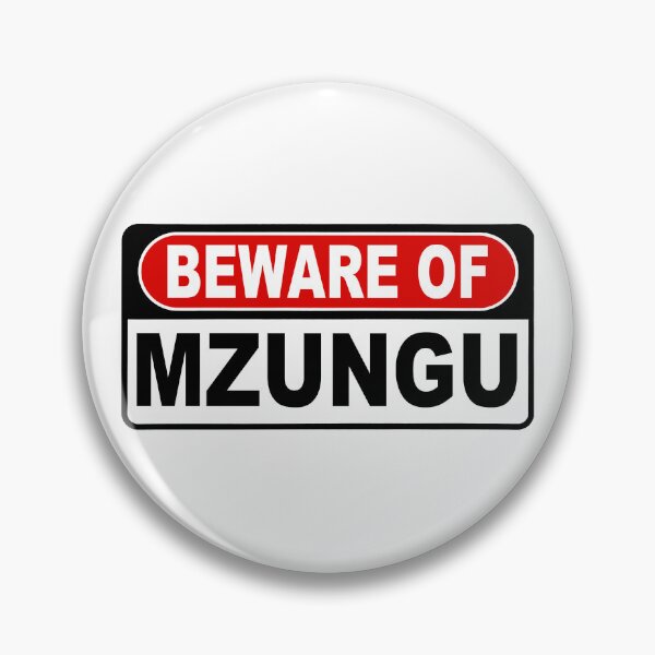 Item preview, Beware of Mzungu;  designed and sold by StickerApe.