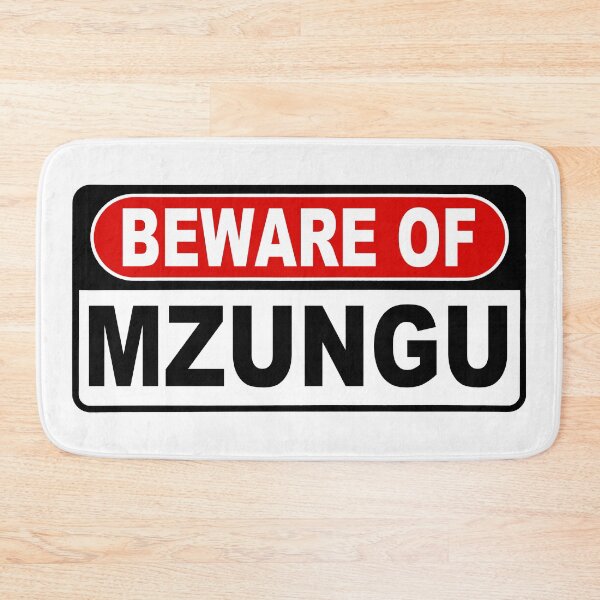 Item preview, Beware of Mzungu;  designed and sold by StickerApe.