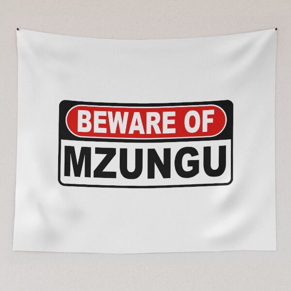 Item preview, Beware of Mzungu;  designed and sold by StickerApe.