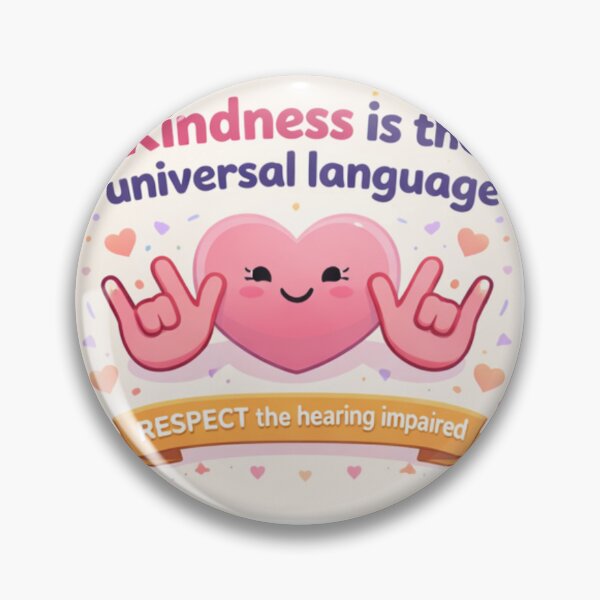 Item preview, Hearing Impaired Awareness | Kindness Is the universal language  designed and sold by Al-Ziyyel Studio✨.