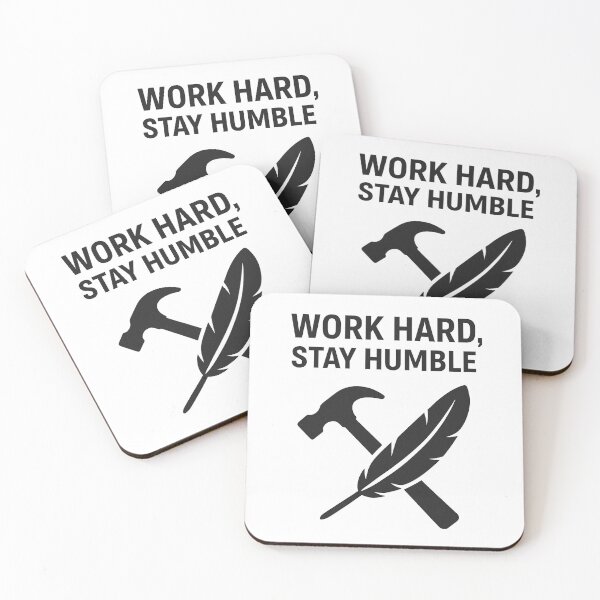 Item preview, WORK HARD, STAY HUMBLE designed and sold by TheWonkyEaselCo.