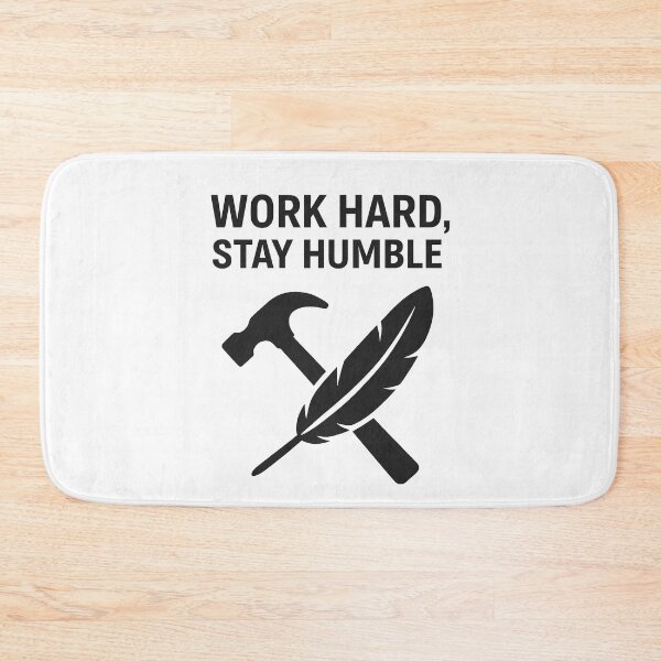 Item preview, WORK HARD, STAY HUMBLE designed and sold by TheWonkyEaselCo.