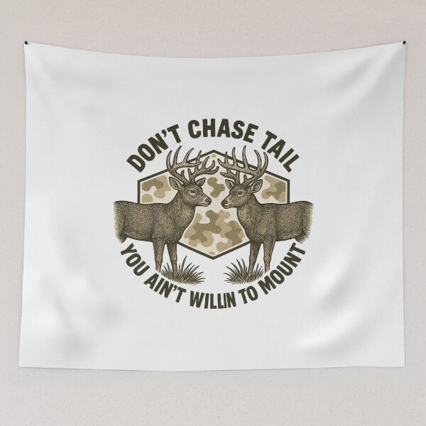 Item preview, Funny Deer Hunting Quote Buck Illustration | Don’t Chase Tail Hunting Design designed and sold by Sonchai Paladsai.